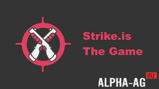 Strike.is: The Game