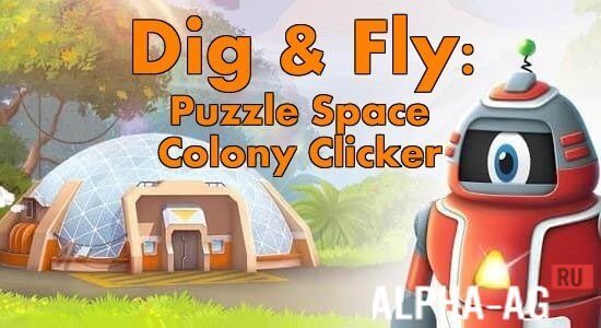Dig & Fly: Puzzle Space Colony Clicker
