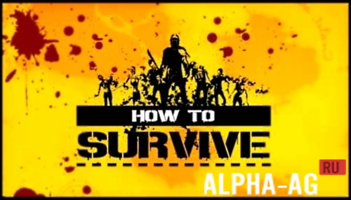 How to Survive