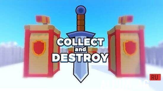 Collect and Destroy