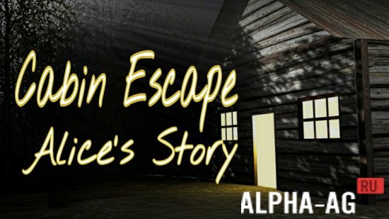 Cabin Escape: Alice's Story