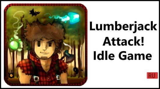 Lumberjack Attack!