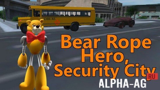 Bear Rope Hero, Security City