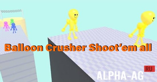 Balloon Crusher: Shoot'em all