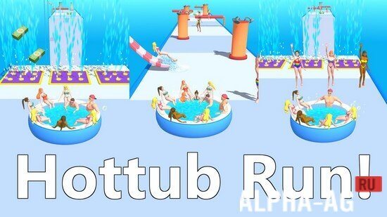 Hottub Run!