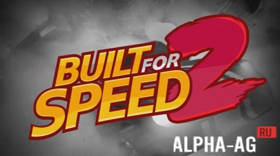 Built for Speed 2