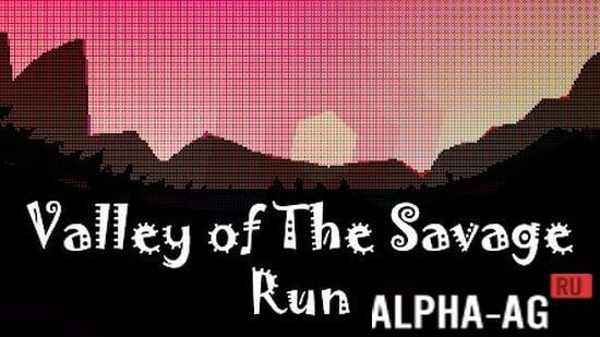 Valley of The Savage Run