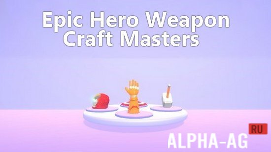 Epic Hero Weapon Craft Masters