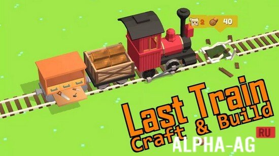 Last Train: Craft & Build