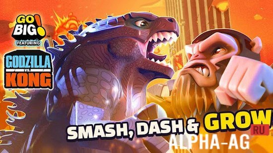 Go BIG! Feat. Godzilla vs Kong