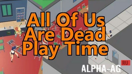 All Of Us Are Dead: Play Time