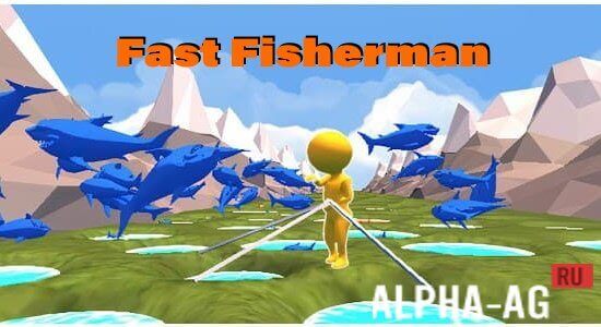 Fast Fisherman