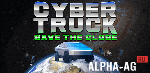 Cyber Truck: Save the Globe
