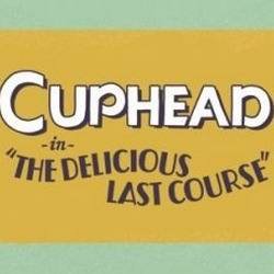 Cuphead - The Delicious Last Course