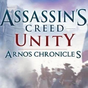 Assassin's Creed Unity: Arno's Chronicles